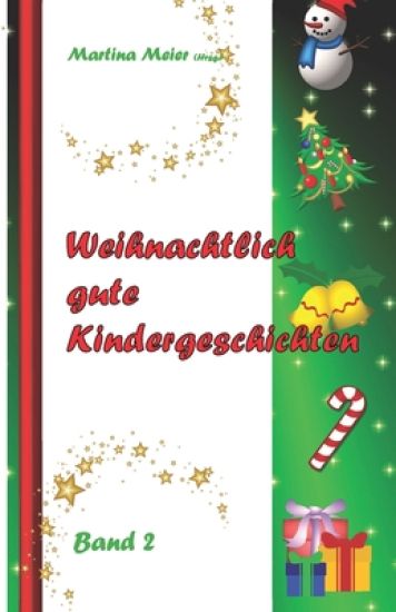 Weihnachtlich gute Kindergeschichten