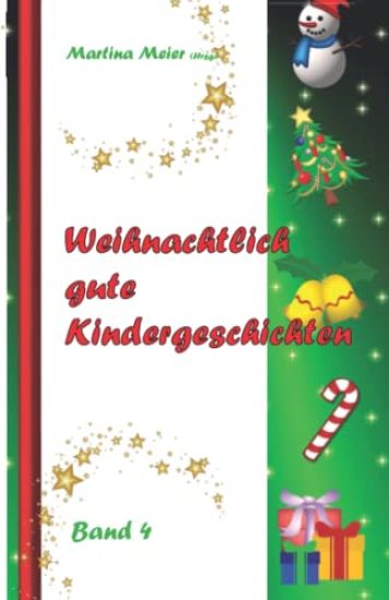 Weihnachtlich gute Kindergeschichten