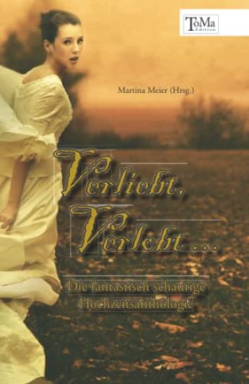 Verliebt, Verlobt ...