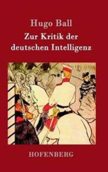 Zur Kritik der deutschen Intelligenz