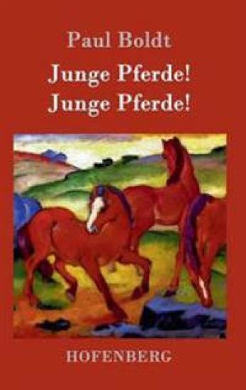 Junge Pferde! Junge Pferde!