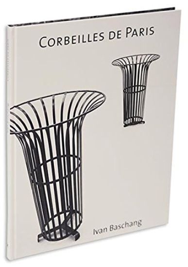 Ivan Baschang - Corbeilles de Paris