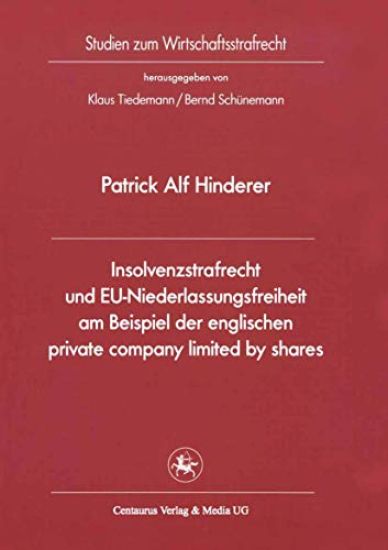 Insolvenzstrafrecht und EU-Niederlassungsfreiheit am Beispiel der englischen private company limited by shares