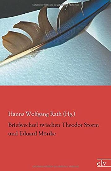 Briefwechsel zwischen Theodor Storm und Eduard Mörike