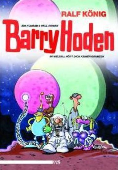 Barry Hoden - Im Weltall hört dich keiner grunzen