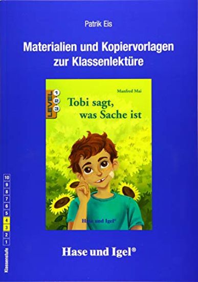 Tobi sagt, was Sache ist. Begleitmaterial