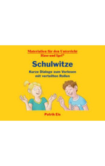 Schulwitze - Kurze Dialoge zum Vorlesen mit verteilten Rollen