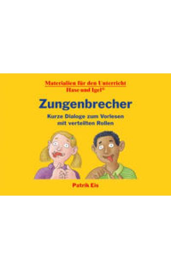 Zungenbrecher - Kurze Dialoge zum Vorlesen mit verteilten Rollen