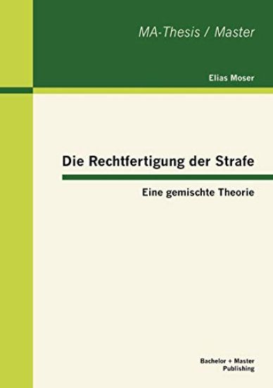 Die Rechtfertigung der Strafe