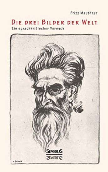 Die drei Bilder der Welt - ein sprachkritischer Versuch
