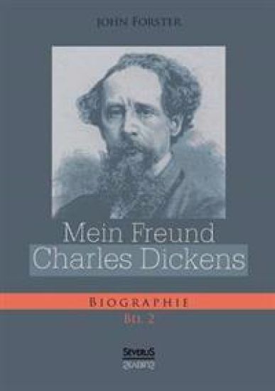 Mein Freund Charles Dickens. Zweiter Band