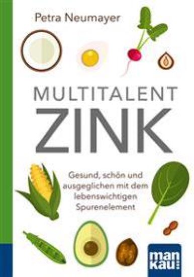 Multitalent Zink. Kompakt-Ratgeber