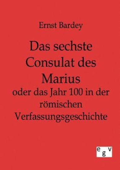 Das sechste Consulat des Marius