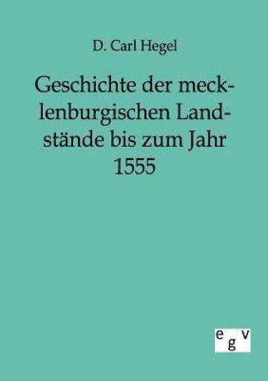 Geschichte der mecklenburgischen Landstände bis zum Jahr 1555