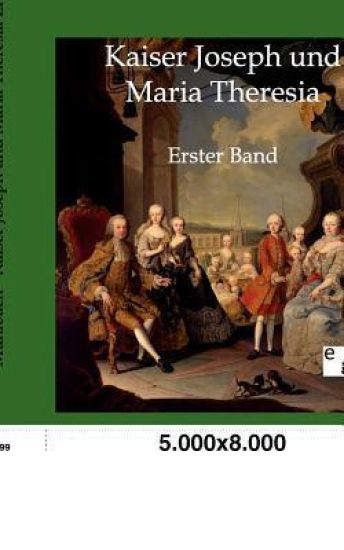 Kaiser Joseph und Maria Theresia