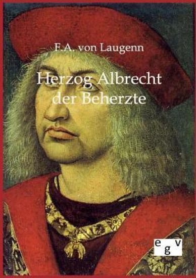Herzog Albrecht der Beherzte