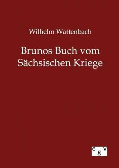 Brunos Buch vom Sächsischen Kriege