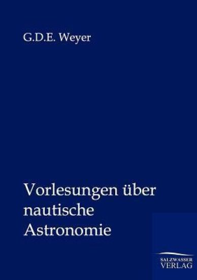 Vorlesungen über nautische Astronomie