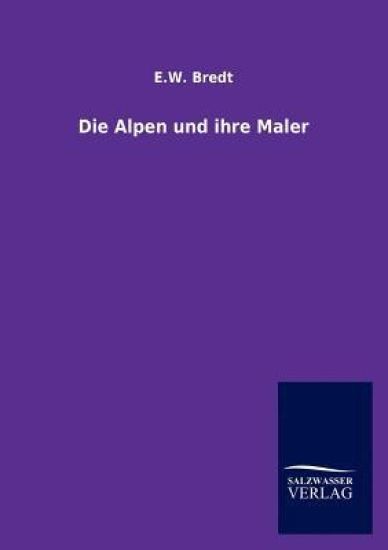 Die Alpen und ihre Maler