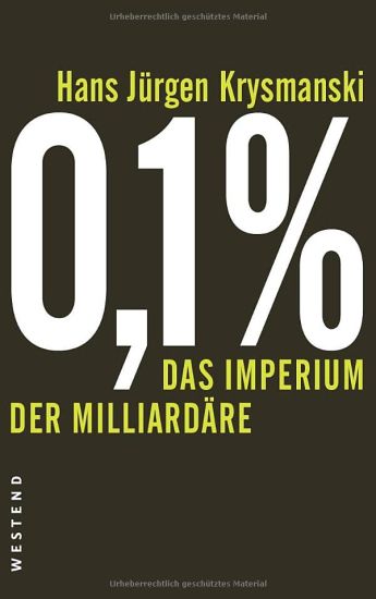 0,1% - Das Imperium der Milliardäre