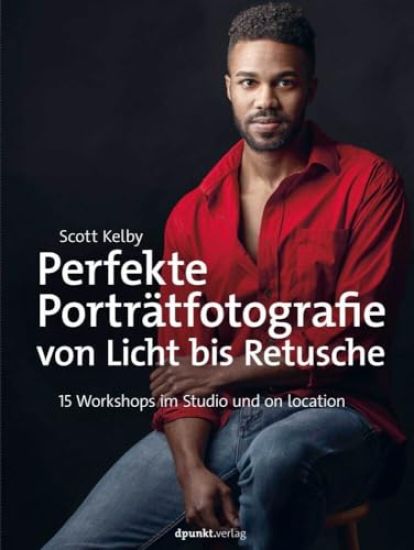 Perfekte Porträtfotografie von Licht bis Retusche