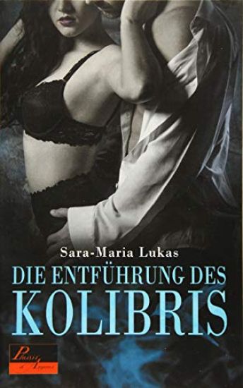 Die Entführung des Kolibris