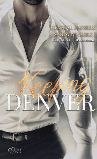Keeping Denver - Bleib bei mir