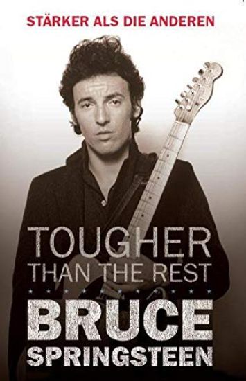 Bruce Springsteen - Tougher Than the Rest (German Edition)