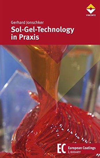 Sol-Gel-Technology in Praxis
