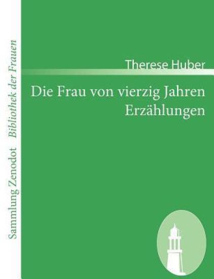 Die Frau von vierzig Jahren /Erzählungen