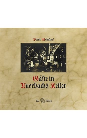 Weinkauf, B: Gäste in Auerbachs Keller