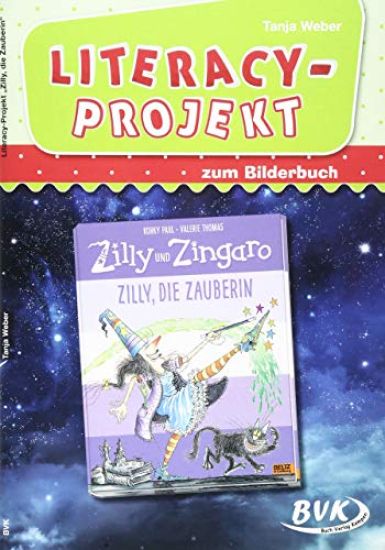 Literacy-Projekt zum Bilderbuch Zilly, die Zauberin