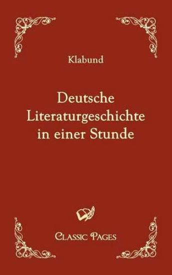 Deutsche Literaturgeschichte in einer Stunde