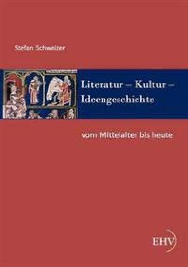 Literatur - Kultur - Ideengeschichte