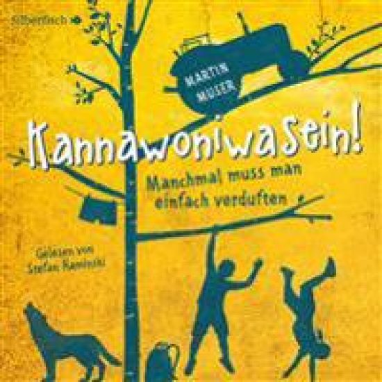 Kannawoniwasein 1: Kannawoniwasein - Manchmal muss man einfach verduften