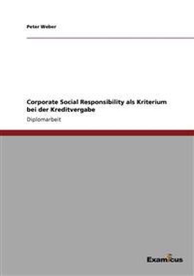 Corporate Social Responsibility als Kriterium bei der Kreditvergabe