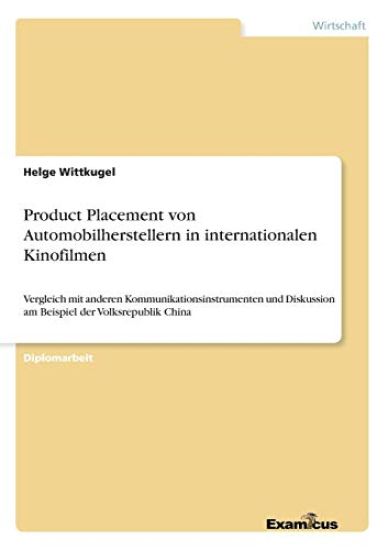 Product Placement von Automobilherstellern in internationalen Kinofilmen