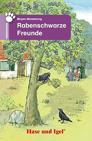 Rabenschwarze Freunde. Schulausgabe