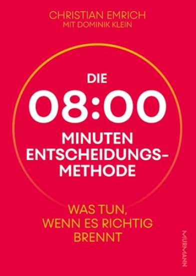Die 8-Minuten-Entscheidungsmethode