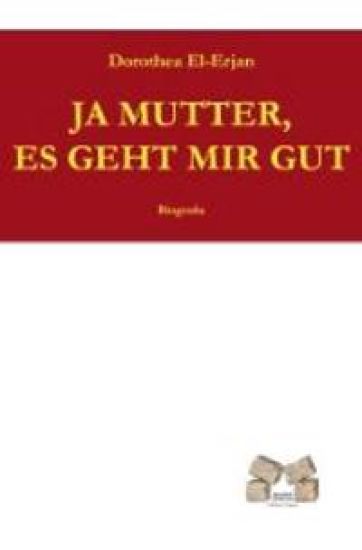 Ja Mutter es geht mir gut