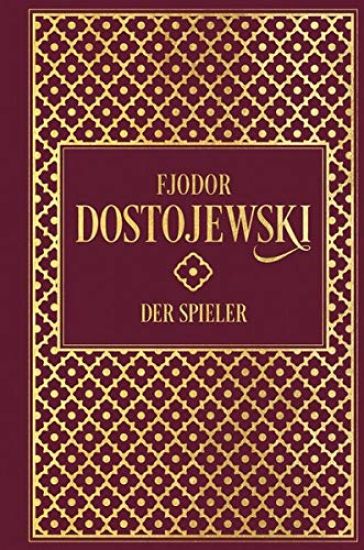 Fjodor Dostojewski: Der Spieler