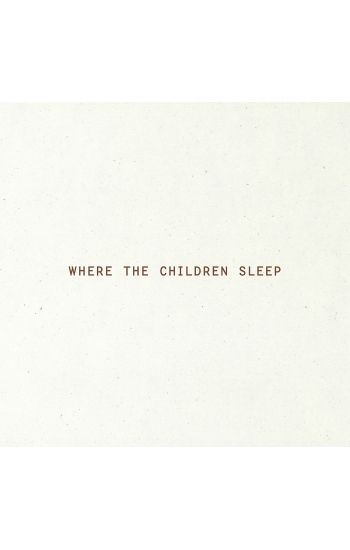 Where The Children Sleep