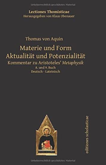 Materie und Form. Aktualität und Potenzialität