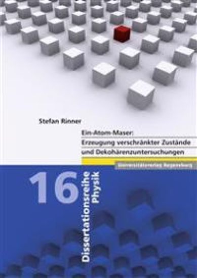 Ein-Atom-Maser: Erzeugung Verschrankter Zustande Und Dekoharenzuuntersuchungen