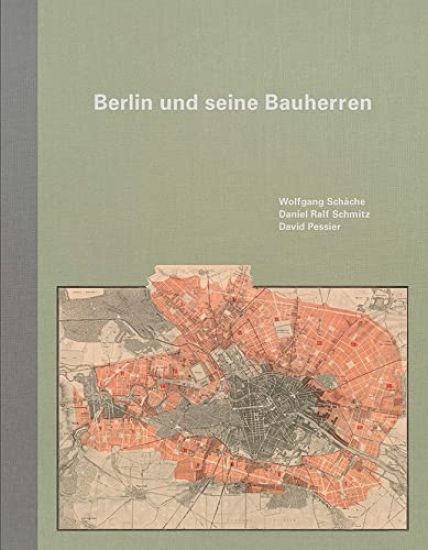 Berlin Und Seine Bauherren