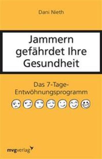 Jammern gefährdet Ihre Gesundheit