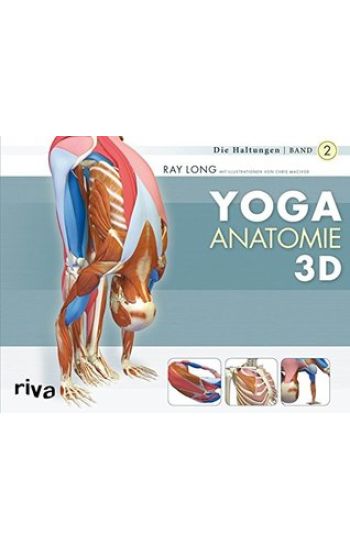 Yoga-Anatomie 3D 02. Die Haltungen