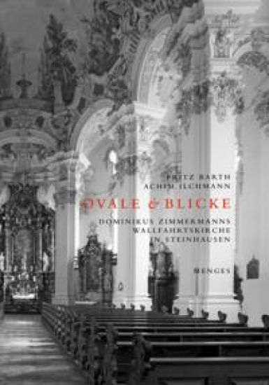 Ovale & Blicke - Dominikus Zimmermanns Wallfahrtskirche in Steinhausen