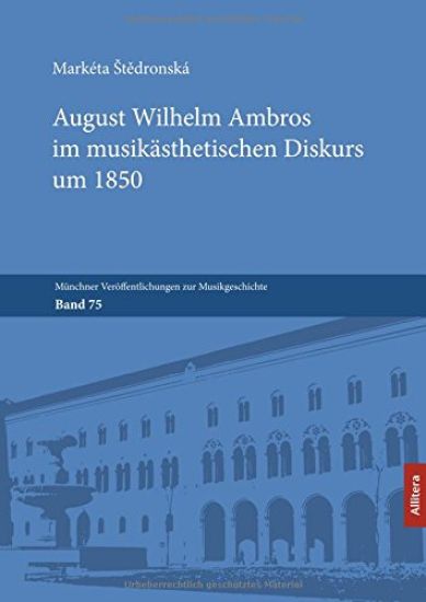 August Wilhelm Ambros im musikästhetischen Diskurs um 1850