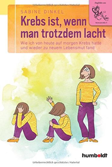 Krebs ist, wenn man trotzdem lacht